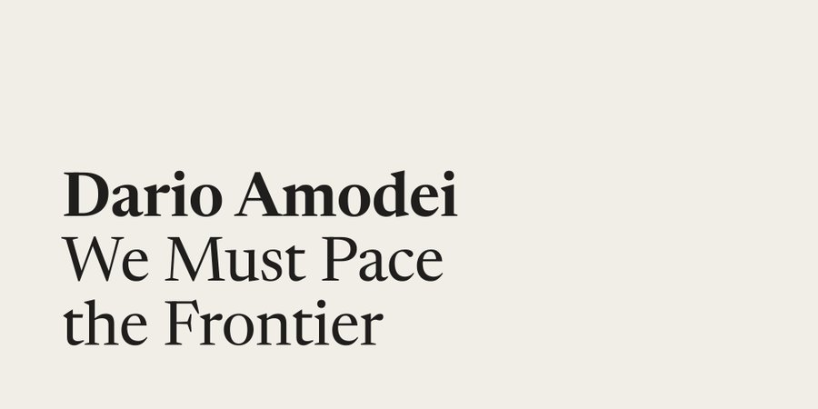 Title card of Dario Amodei's essay, We Must Pace the Frontier, in black serif type on a cream background