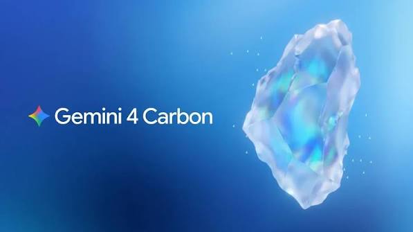 Google Gemini 4 Carbon announcement graphic